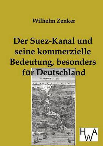 Cover image for Der Suez-Kanal und seine kommerzielle Bedeutung, besonders fur Deutschland