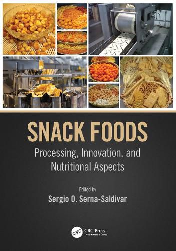 Cover image for Snack Foods: Processing, Innovation, and Nutritional Aspects