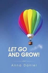 Cover image for Let go and grow!