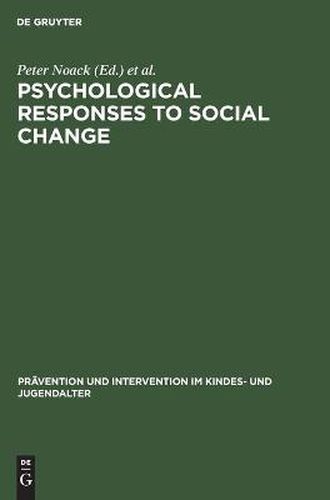 Cover image for Psychological Responses to Social Change: Human Development in Changing Environments