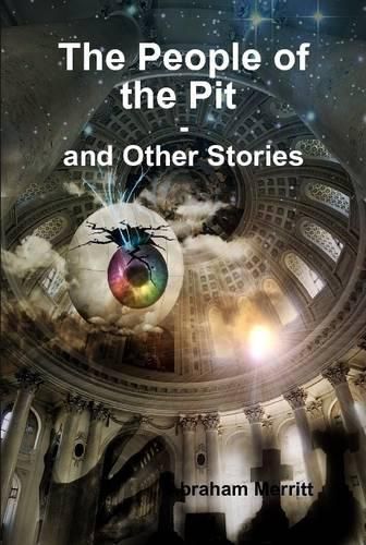 The People of the Pit and Other Stories