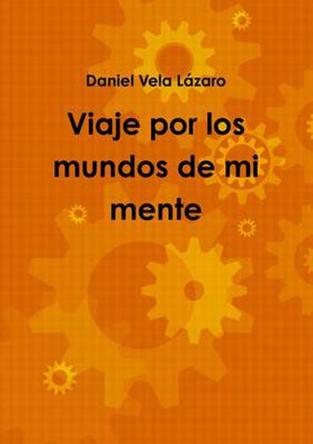 Cover image for Viaje Por Los Mundos De Mi Mente