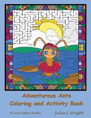 Cover image for Adventurous Ants Coloring and Activity Book: Coloring Pages, Mazes, Word Searches, and More!