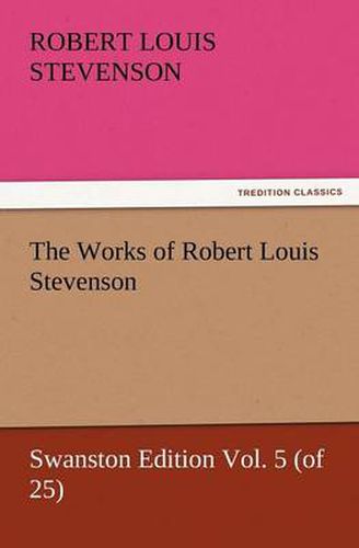 Cover image for The Works of Robert Louis Stevenson