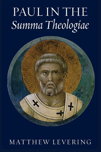 Cover image for Paul in the Summa Theologiae