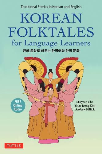 Korean Folktales for Language Learners: Traditional Stories in English and Korean (Free online Audio Recording)