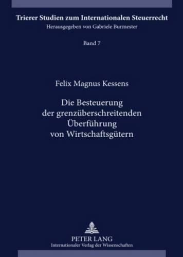 Die Besteuerung Der Grenzueberschreitenden Ueberfuehrung Von Wirtschaftsguetern