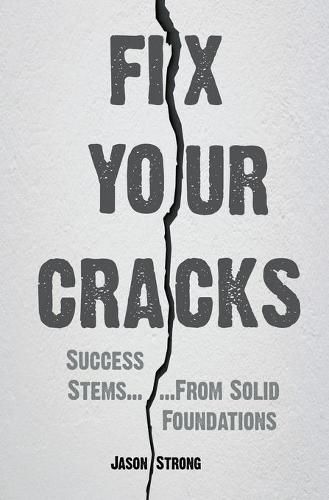 Cover image for Fix Your Cracks: Success Stems From Solid Foundations