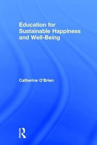 Cover image for Education for Sustainable Happiness and Well-Being