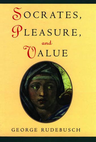 Cover image for Socrates, Pleasure, and Value