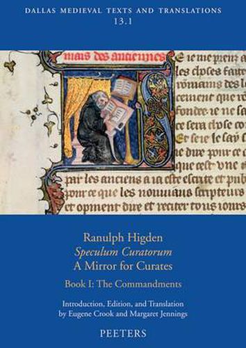 Cover image for Ranulph Higden,  Speculum Curatorum  - a Mirror for Curates. Book I: The Commandments