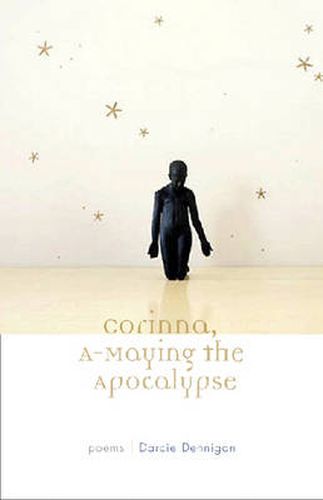 Cover image for Corinna A-Maying the Apocalypse: Poems