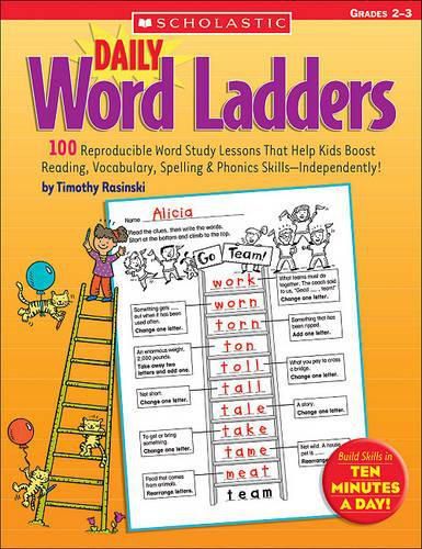 Cover image for Daily Word Ladders: Grades 2-3: 100 Reproducible Word Study Lessons That Help Kids Boost Reading, Vocabulary, Spelling & Phonics Skills--Independently!