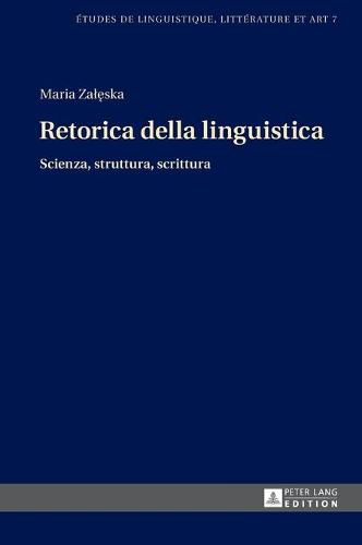 Cover image for Retorica Della Linguistica: Scienza, Struttura, Scrittura