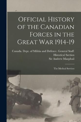 Cover image for Official History of the Canadian Forces in the Great war 1914-19