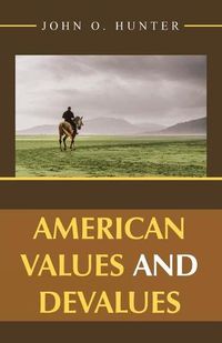 Cover image for American Values and Devalues