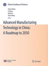 Cover image for Advanced Manufacturing Technology in China: A Roadmap to 2050