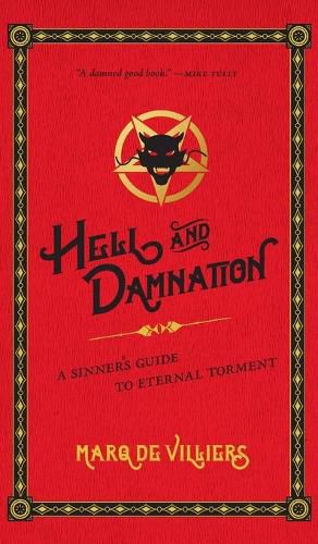 Cover image for Hell and Damnation: A Sinner's Guide to Eternal Torment