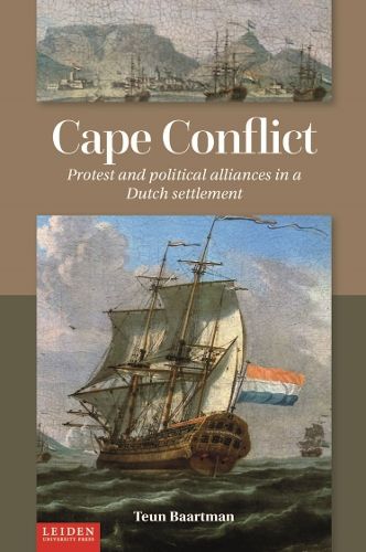 Cover image for Cape Conflict: Protest and Political Alliances in a Dutch Settlement