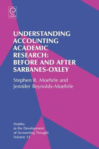 Cover image for Understanding Accounting Academic Research: Before and After Sarbanes-Oxley