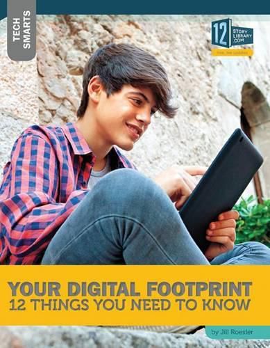 Cover image for Your Digital Footprint: 12 Things You Need to Know