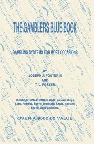 The Gamblers Blue Book: Gambling Systems for Most Occasions