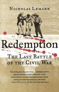 Cover image for Redemption: The Last Battle of the Civil War