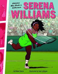 Cover image for Serena Williams: Athletes Who Made a Difference