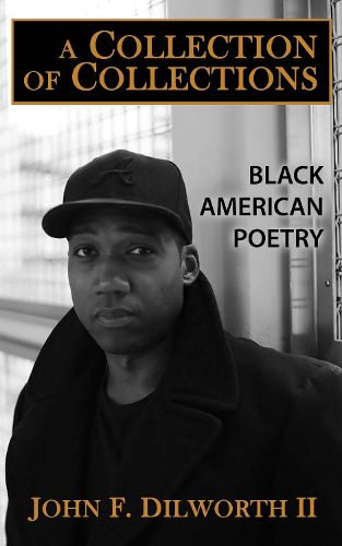 Cover image for A Collection of Collections: Black American Poetry