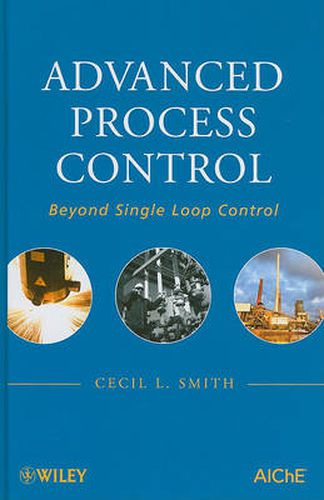 Cover image for Advanced Process Control: Beyond Single Loop Control