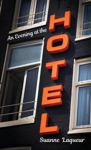 Cover image for An Evening at the Hotel: An Affair in 51 Rooms