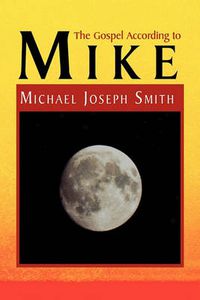 Cover image for The Gospel According to Mike