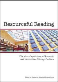 Cover image for Resourceful Reading: The New Empiricism, eResearch and Australian Literary Culture