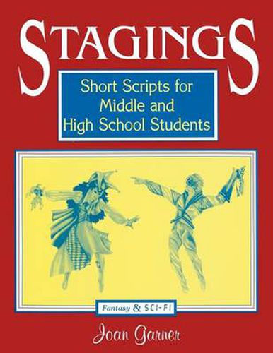 Cover image for Stagings: Short Scripts for Middle and High School Students