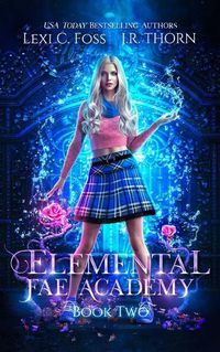 Cover image for Elemental Fae Academy: Book Two: A Reverse Harem Paranormal Romance