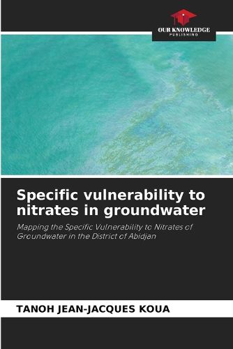 Cover image for Specific vulnerability to nitrates in groundwater