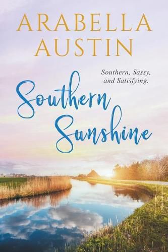 Cover image for Southern Sunshine: Southern, Sassy, and Satisfying.