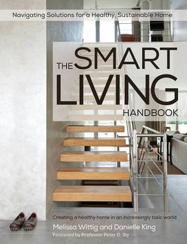 Cover image for The Smart Living Handbook - Creating a Healthy Home in an Increasingly Toxic World