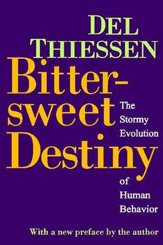 Cover image for Bittersweet Destiny: The Stormy Evolution of Human Behavior