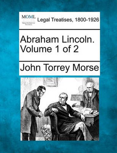 Cover image for Abraham Lincoln. Volume 1 of 2