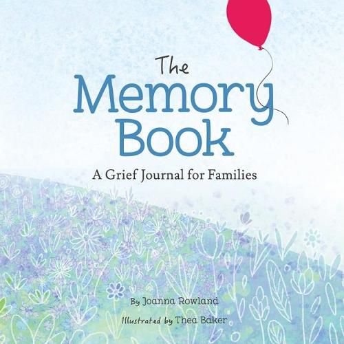 The Memory Book: A Grief Journal for Children and Families