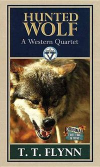 Cover image for Hunted Wolf: A Western Quartet