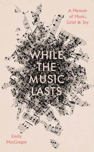 Cover image for While the Music Lasts