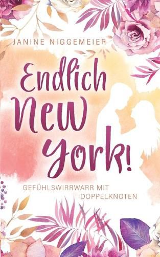 Cover image for Endlich New York!: Gefuhlswirrwarr mit Doppelknoten