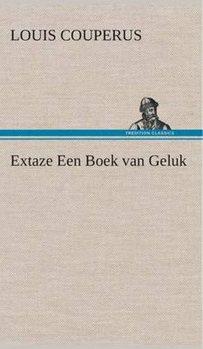 Cover image for Extaze Een Boek van Geluk
