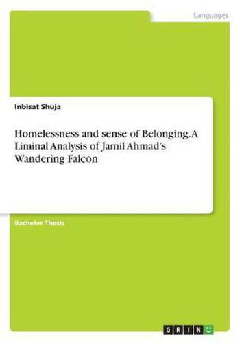 Cover image for Homelessness and Sense of Belonging. a Liminal Analysis of Jamil Ahmad's Wandering Falcon