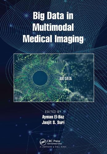 Cover image for Big Data in Multimodal Medical Imaging