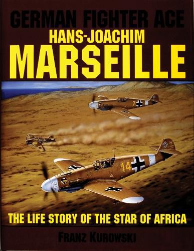 Cover image for German Fighter Ace Hans-Joachim Marseilles: Star of Africa