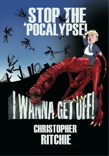 Cover image for Stop The 'Pocalypse! I Wanna Get Off!