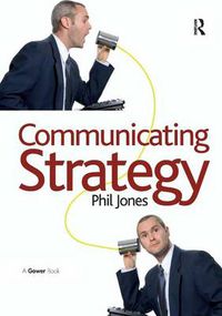 Cover image for Communicating Strategy